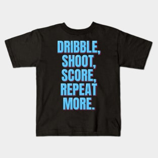 Dribble Shoot Score Kids T-Shirt